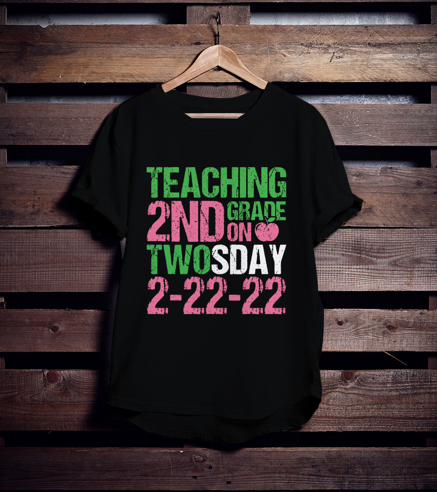 Teaching 2nd Grade On Twosday 2-22-22 Apple T-Shirt