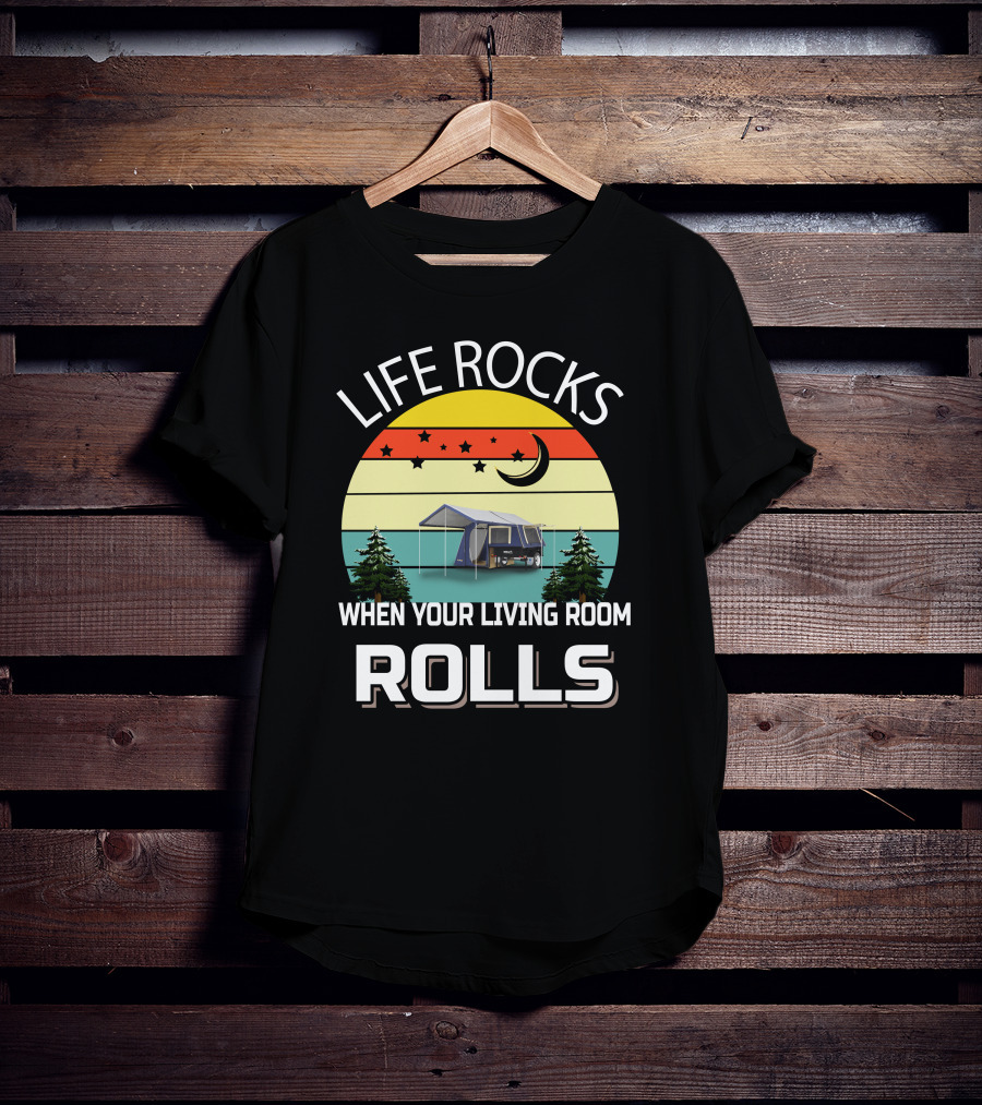 LIFE ROCKS WHEN YOUR LIVING ROOM ROLLS Camping Tent Trees Vintage Retro Moon Stars T-Shirt