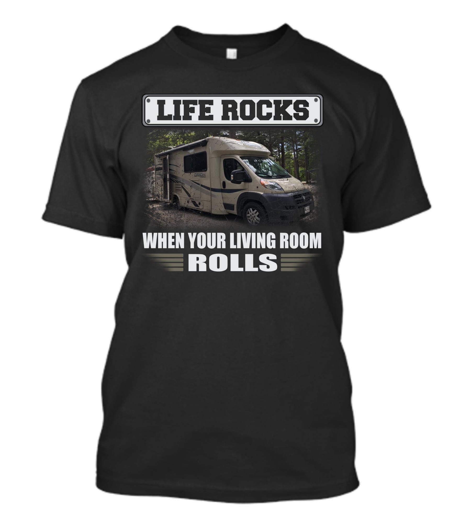 Life Rocks Coachmen Orion When Your Living Room Rolls T-Shirt