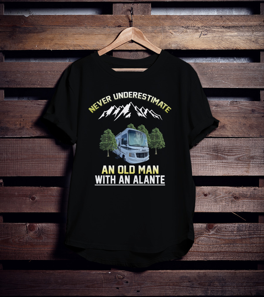 Never Underestimate An Old Man With An Alante Jayco RV Mountains Trees T-Shirt