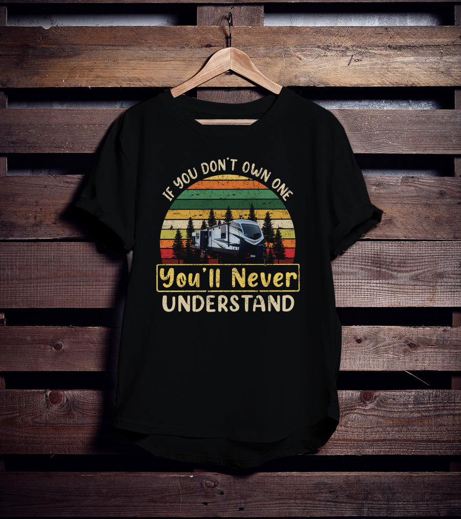 If You Don't Own One You'll Never Understand Keystone Outback 330RL Vintage Stripe Camper Scene T-Shirt