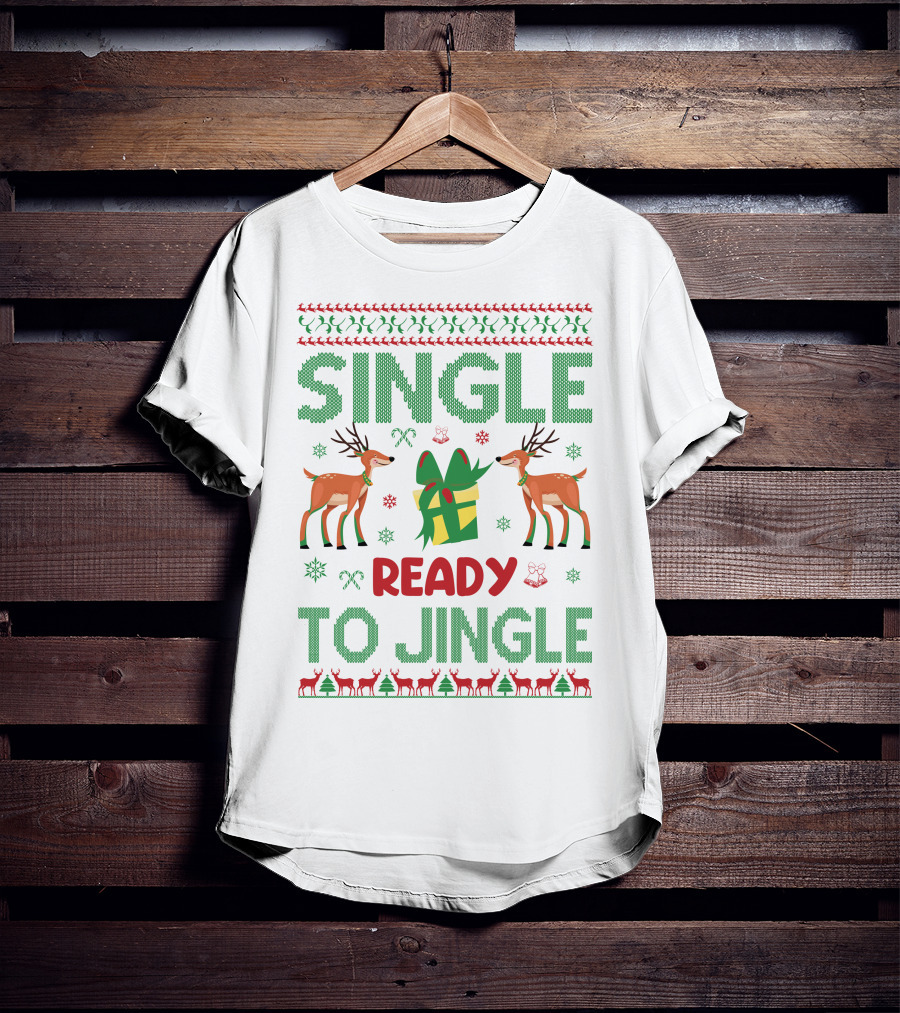 Single Ready To Jingle Reindeer Gift Holiday Cheer T-Shirt