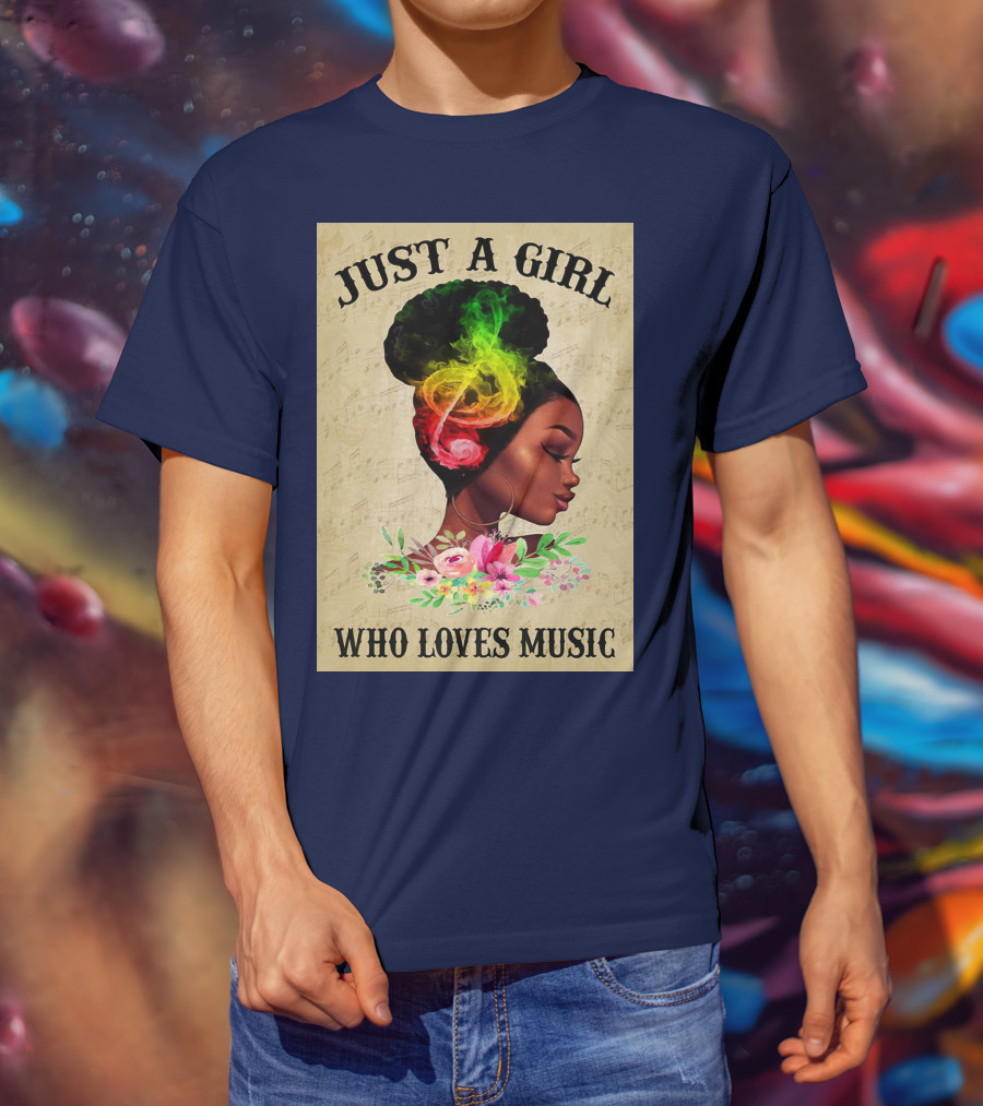 Just A Girl With Colorful Musical Hair Who Loves Music T-Shirt