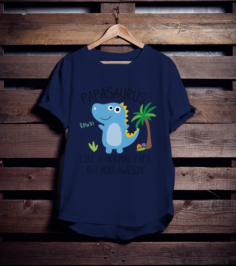 Papasaurus Rawr Like A Normal Papa But More Awesome Dinosaur With Palm Tree And Eggs T-Shirt