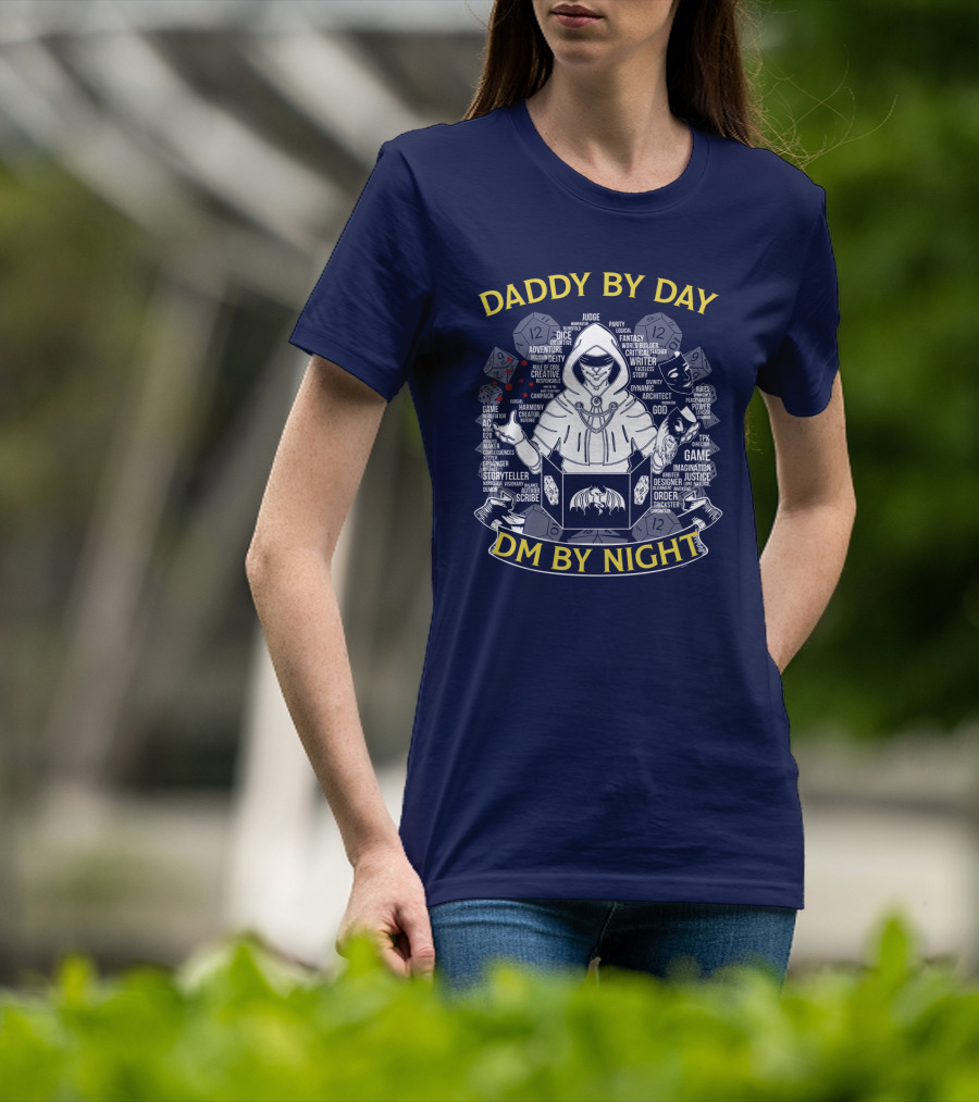 Daddy By Day DM By Night Dungeons Dragons Dice Fantasy Roleplay Adventure Game Master Oversized T-Shirt