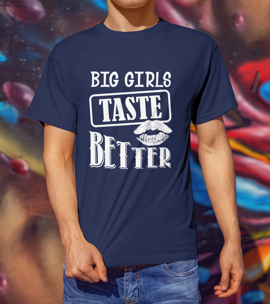 Big Girls Taste Better Lip Oversized T-Shirt
