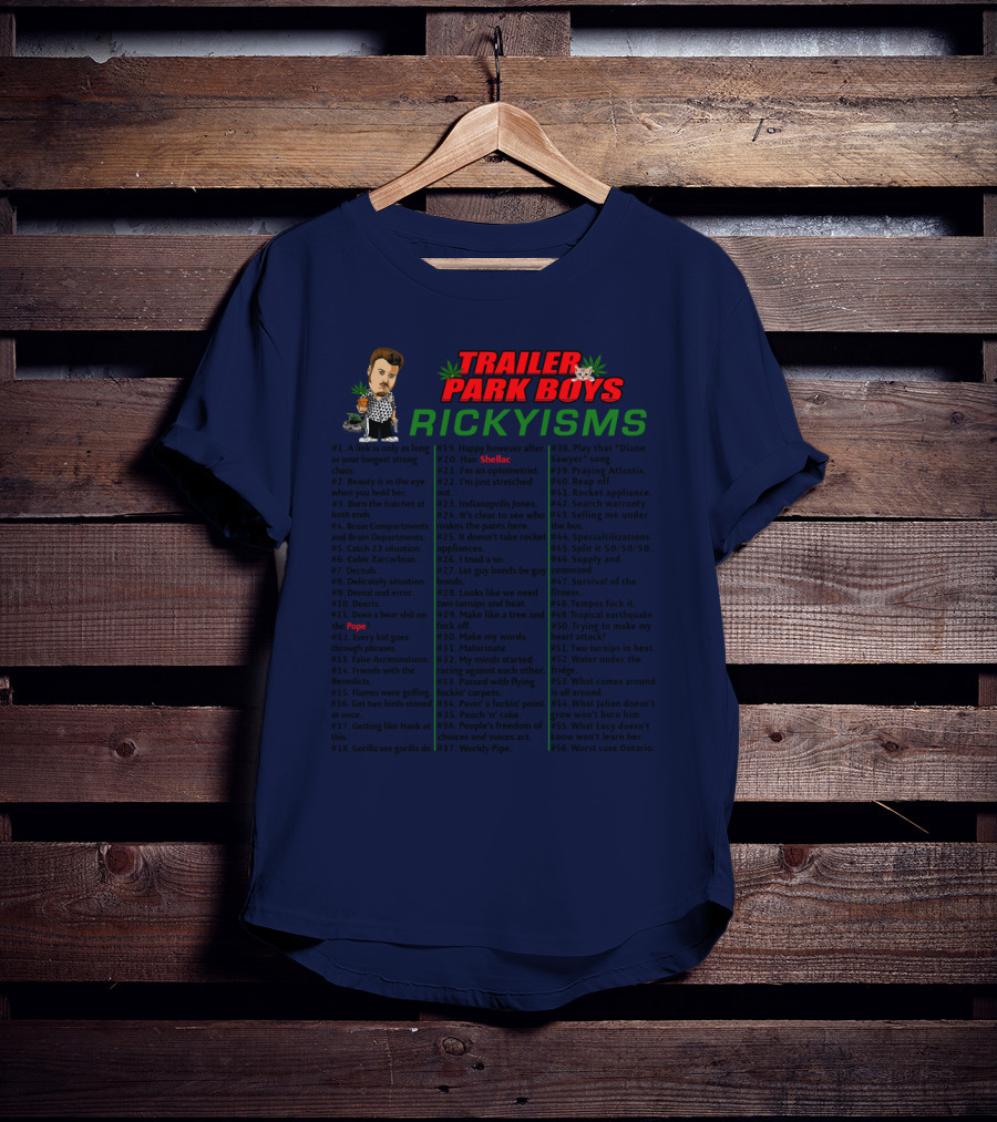 Trailer Park Boys Rickyisms Shellac Pope T-Shirt
