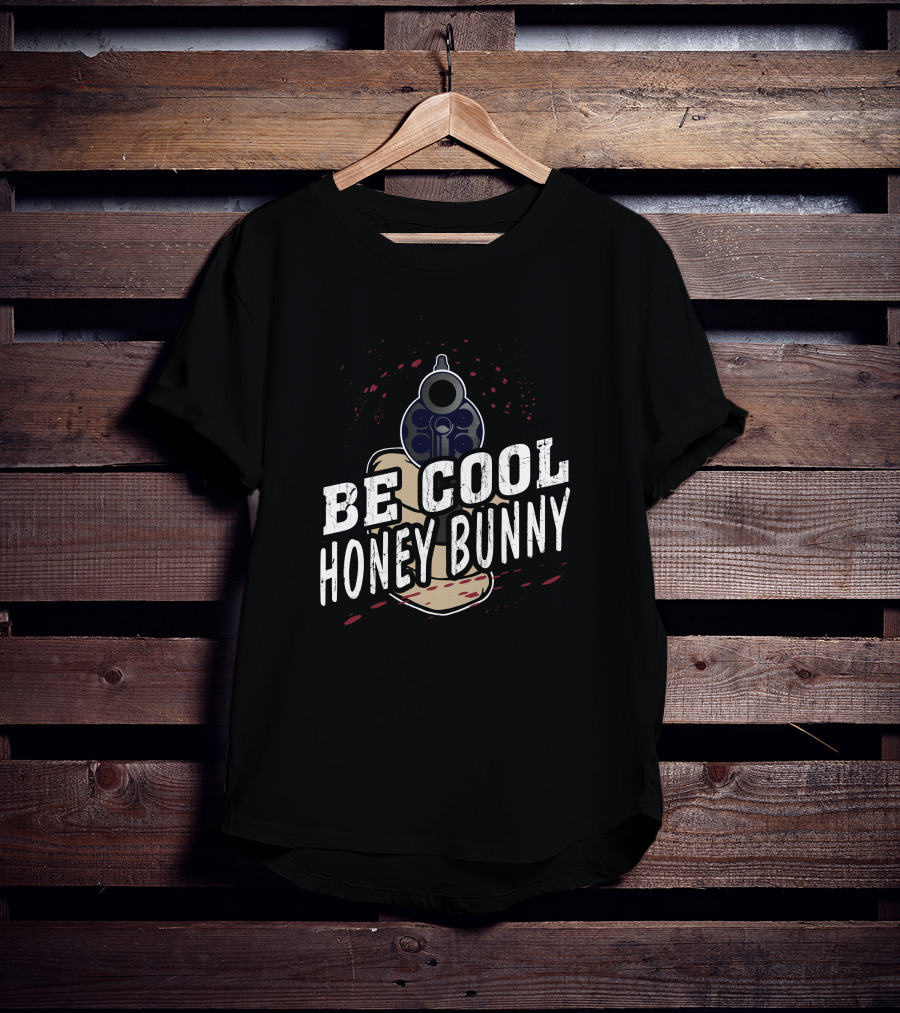 Be Cool Honey Bunny Pulp Fiction Gun T-Shirt
