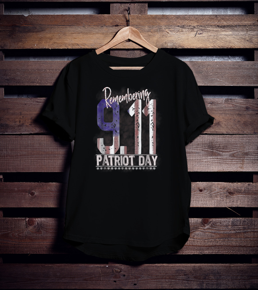 Remembering 9.11 Patriot Day America Honour T-Shirt
