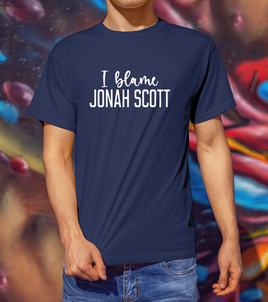 I Blame Jonah Scott Fandom T-Shirt