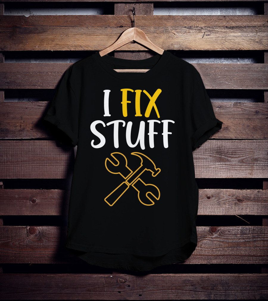 I Fix Stuff Mechanic Dad Wrench And Hammer T-Shirt