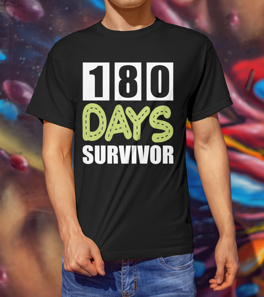180 Days School Survivor For Teachers And Students T-Shirt