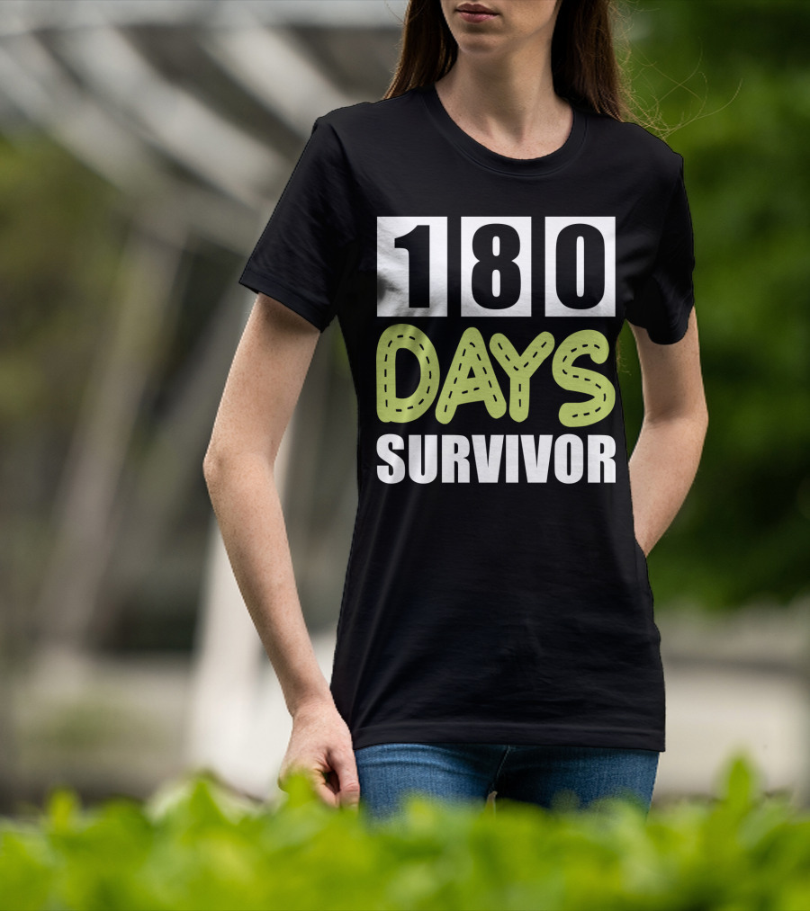 180 Days School Survivor For Teachers And Students T-Shirt