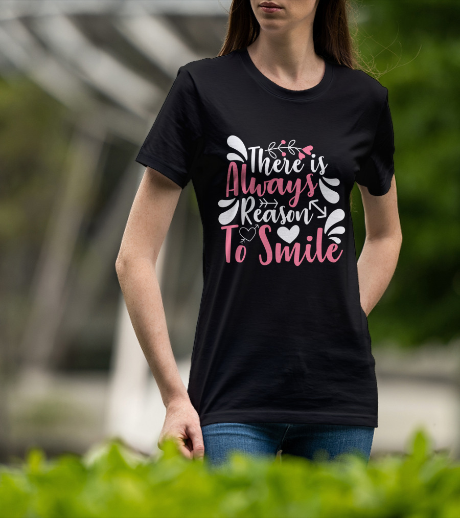 There Is Always Reason To Smile Heart And Arrow Motif With Decorative Flourishes T-Shirt