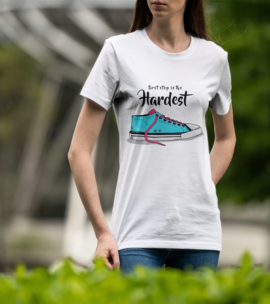 First Step Is The Hardest Blue Sneaker T-Shirt