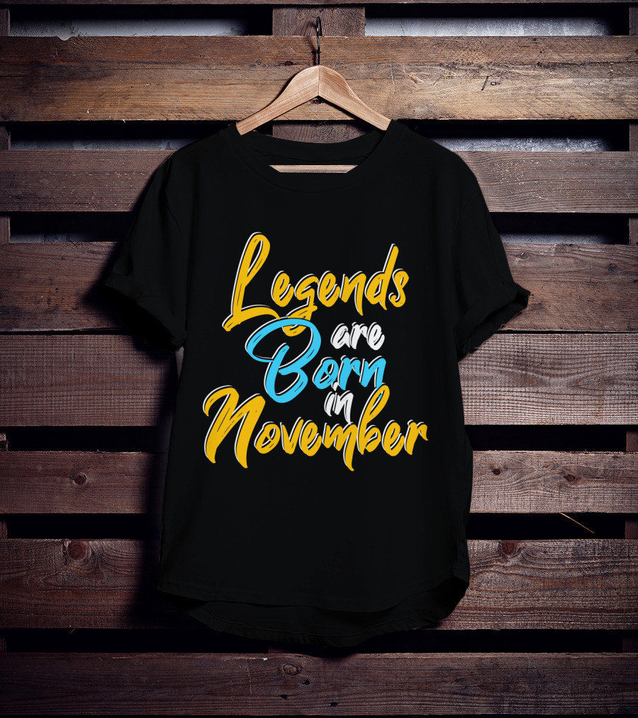 Legends Born November Vibrant Text T-Shirt