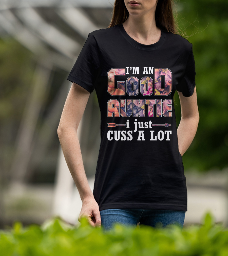 I'm An Auntie Who Cusses A Lot With Floral Pattern And Arrows T-Shirt