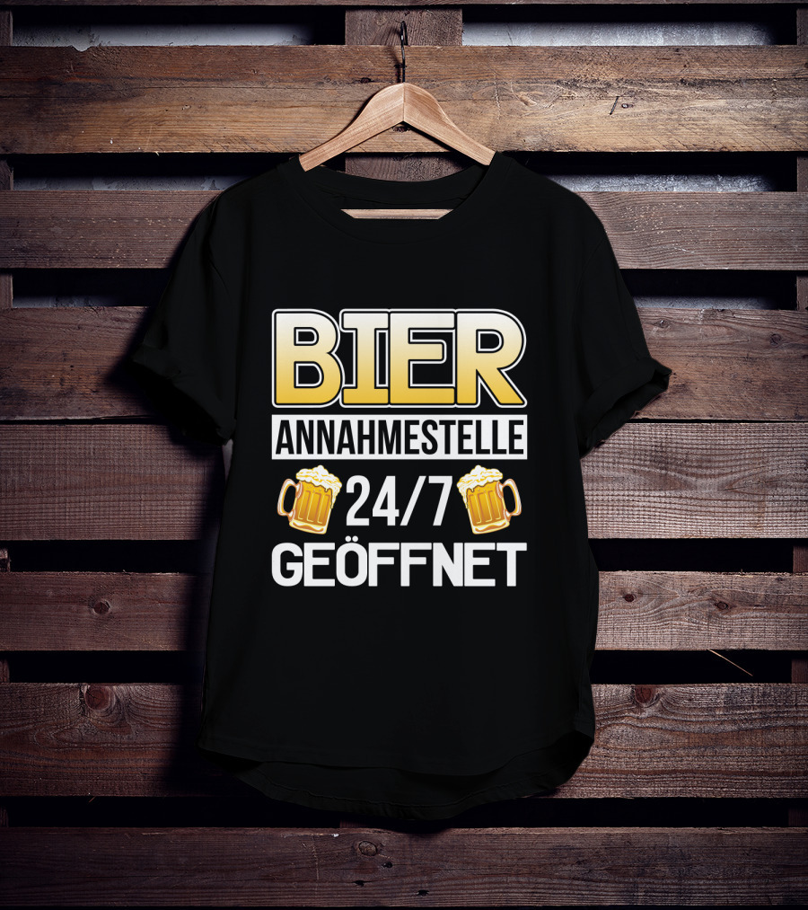 Bier Annahmestelle 24/7 Geöffnet Party Alkohol Spruch Sauf Tour T-Shirt