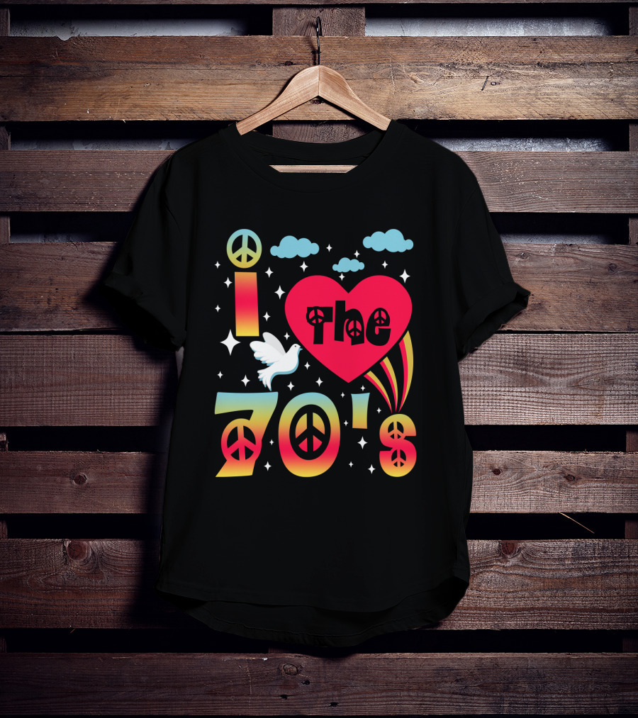 I Love The 70's Peace Flower Power Hippies 70er Jahre T-Shirt