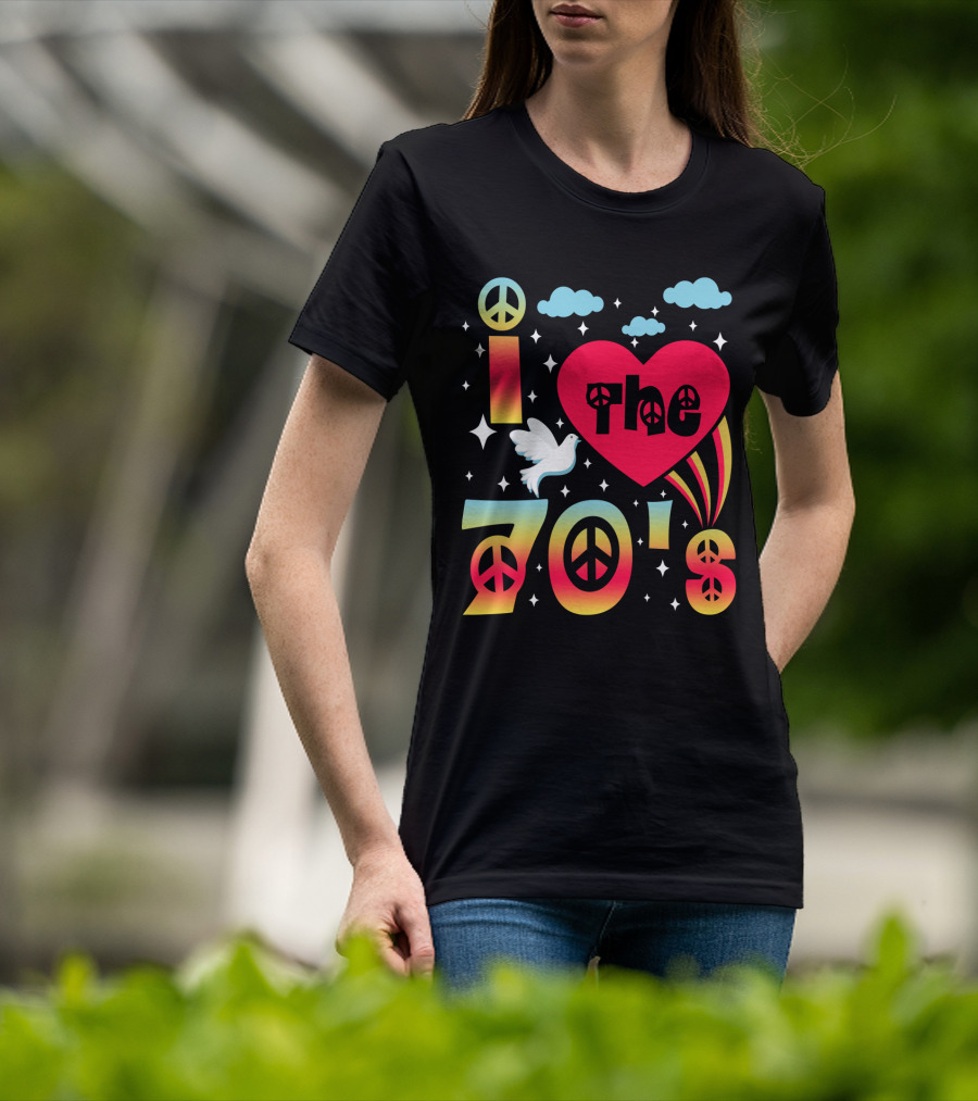 I Love The 70's Peace Flower Power Hippies 70er Jahre T-Shirt