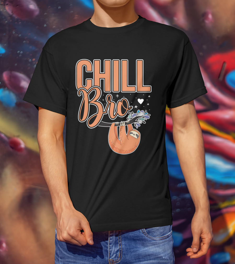 CHILL BRO Sloth Hanging With Heart And Stars T-Shirt