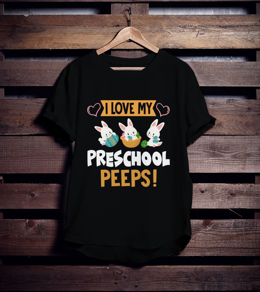 I Love My Preschool Peeps Bunnies Easter T-Shirt