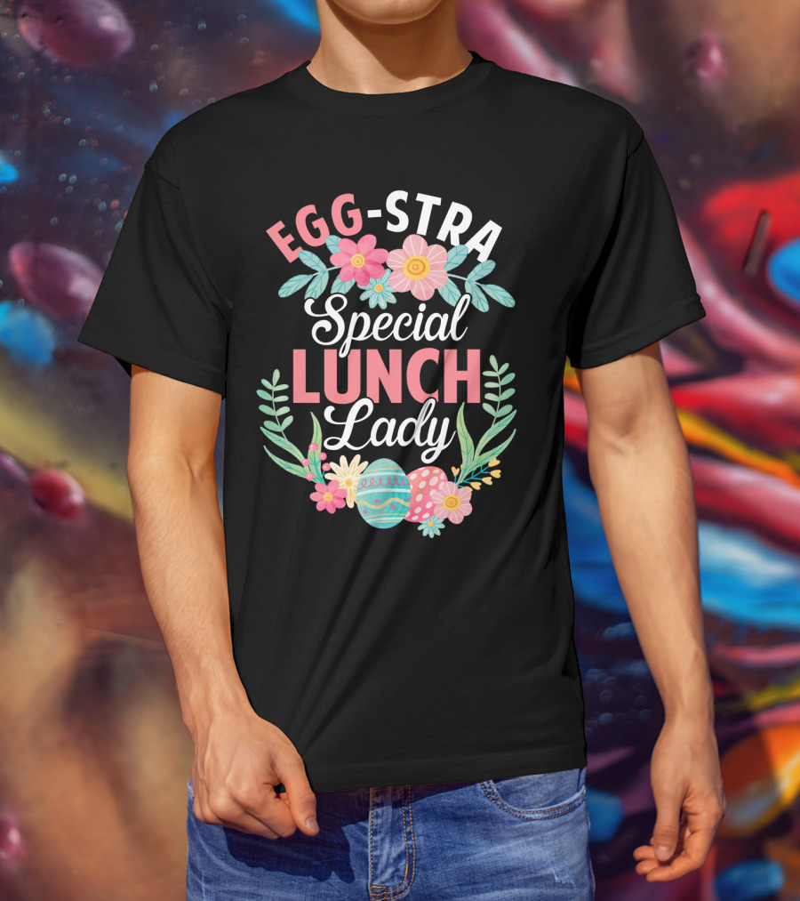 EGG-STRA Special Lunch Lady With Floral Easter Eggs T-Shirt