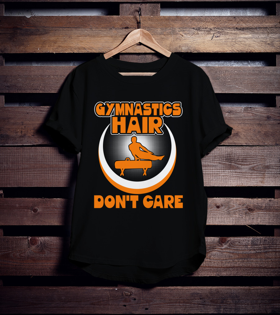 Gymnastics Hair Don't Care Pommel Horse Gymnast T-Shirt