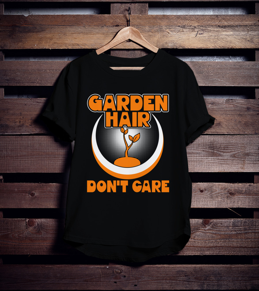 GARDEN HAIR DON'T CARE Plant T-Shirt