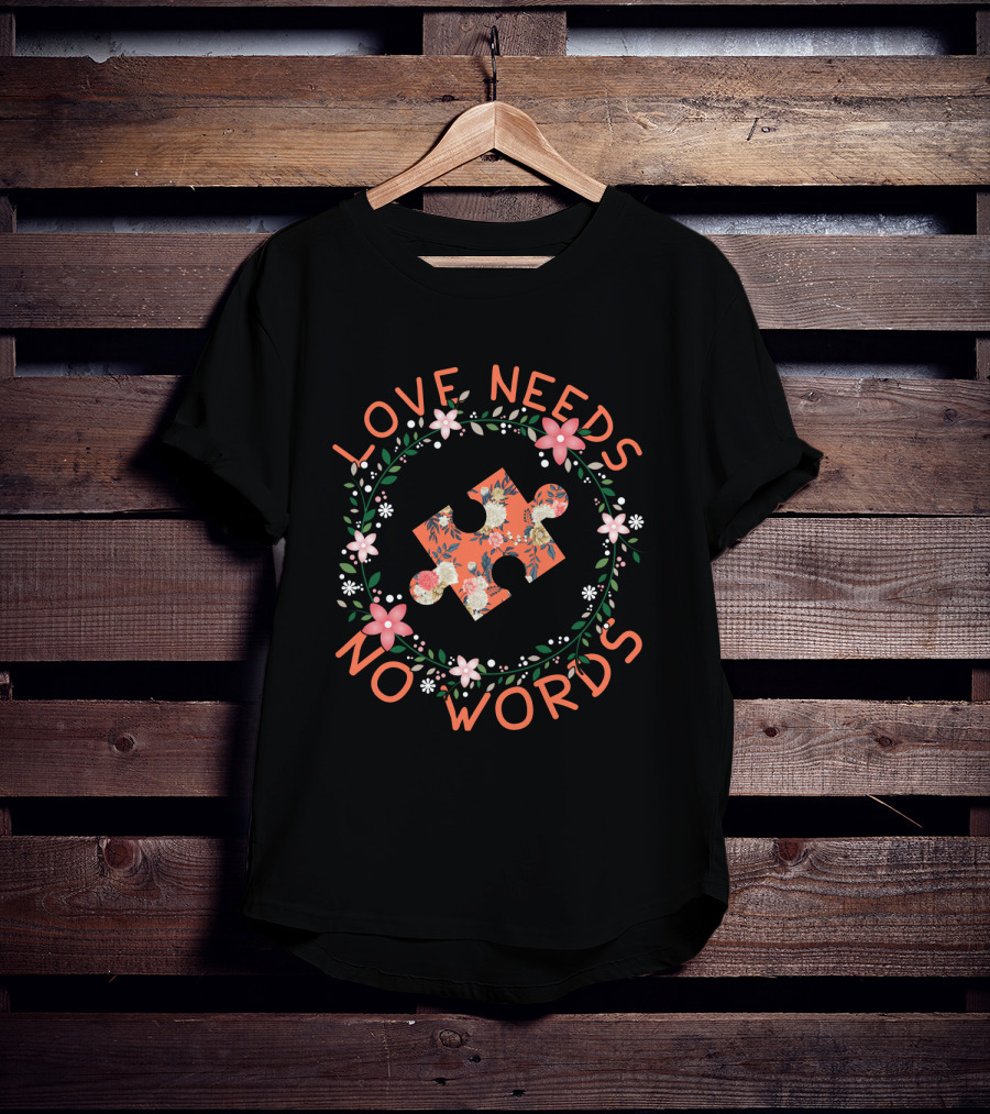 Love Needs No Words Floral Puzzle Piece Wreath T-Shirt