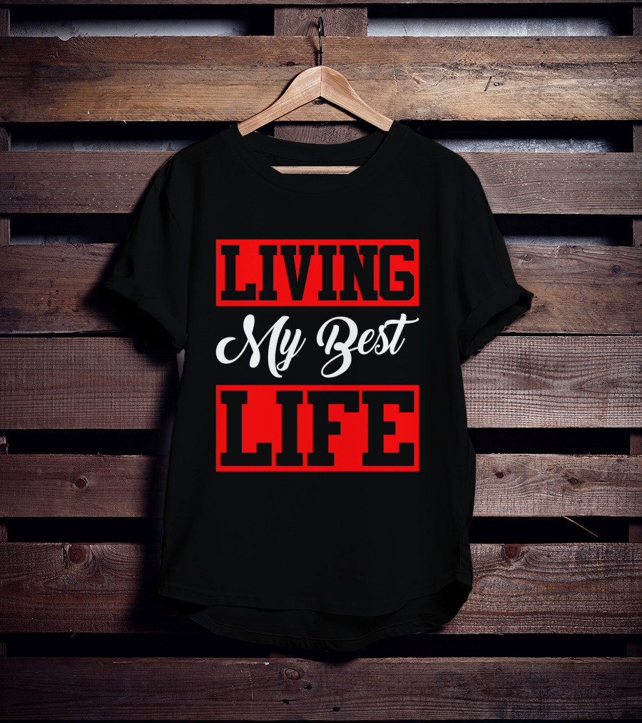 LIVING My Best LIFE Black And Red Bold Lettering T-Shirt