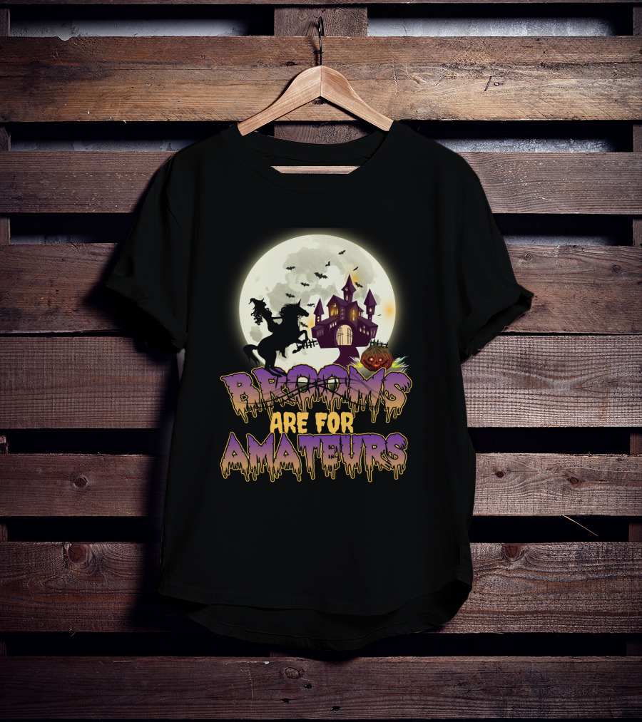 Brooms Are For Amateurs Halloween Riding Horse Moonlit Haunted Castle T-Shirt