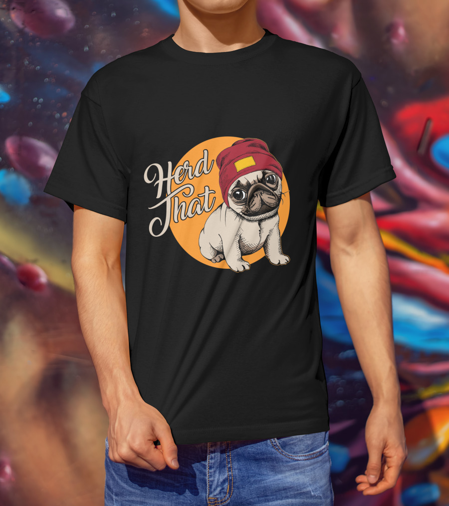 Herd That Funny Pug Dog Animal Lover With Red Beanie T-Shirt