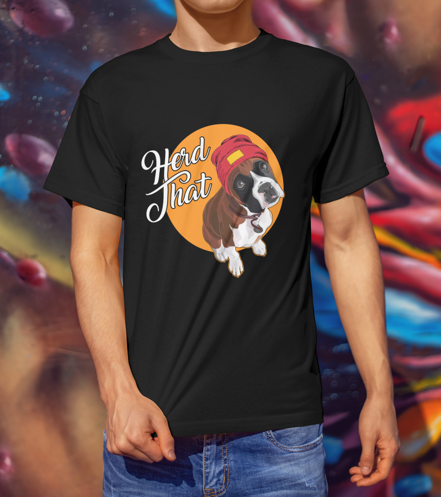 Herd That Funny Boxer Dog Animal Lover T-Shirt