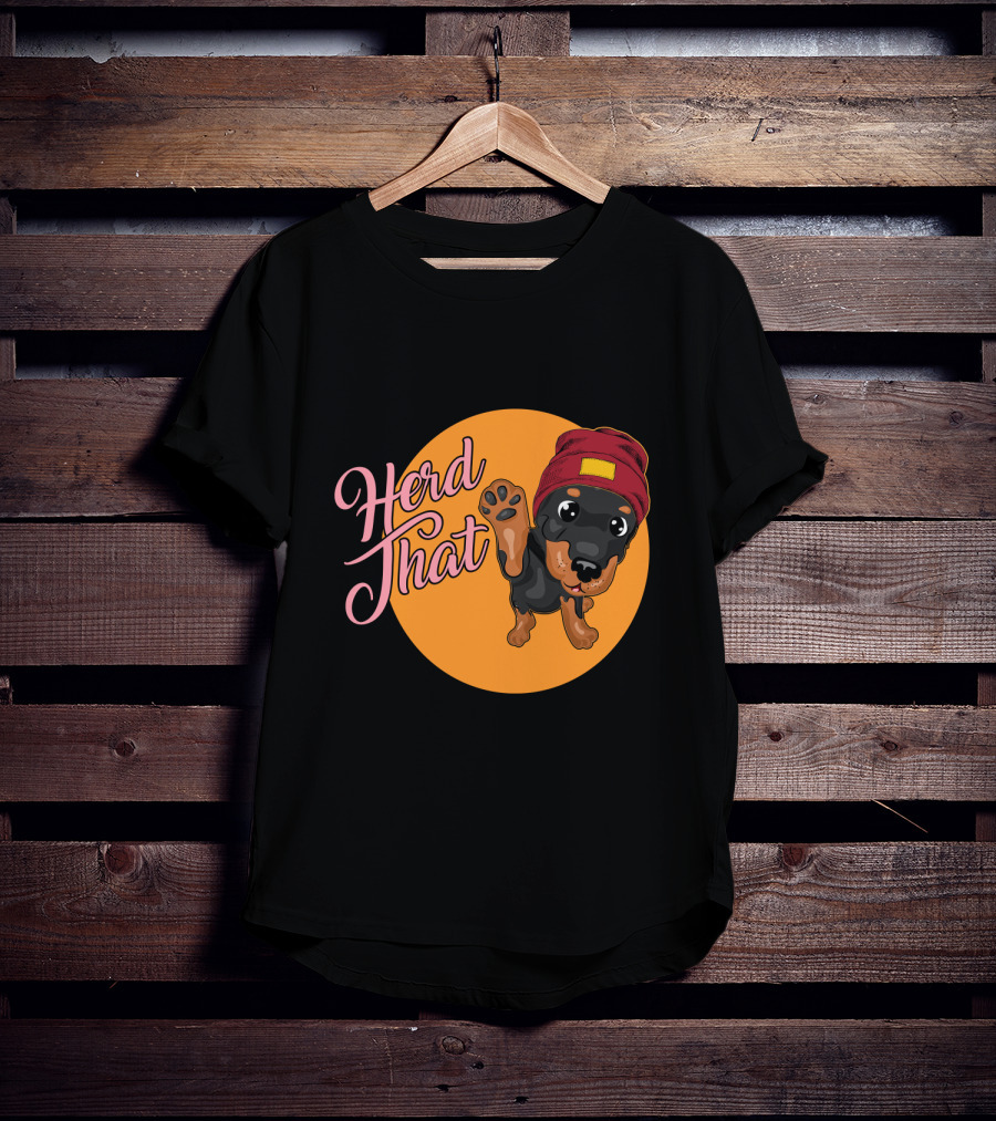 Herd That Rottweiler Funny Animal Lover Dog T-Shirt