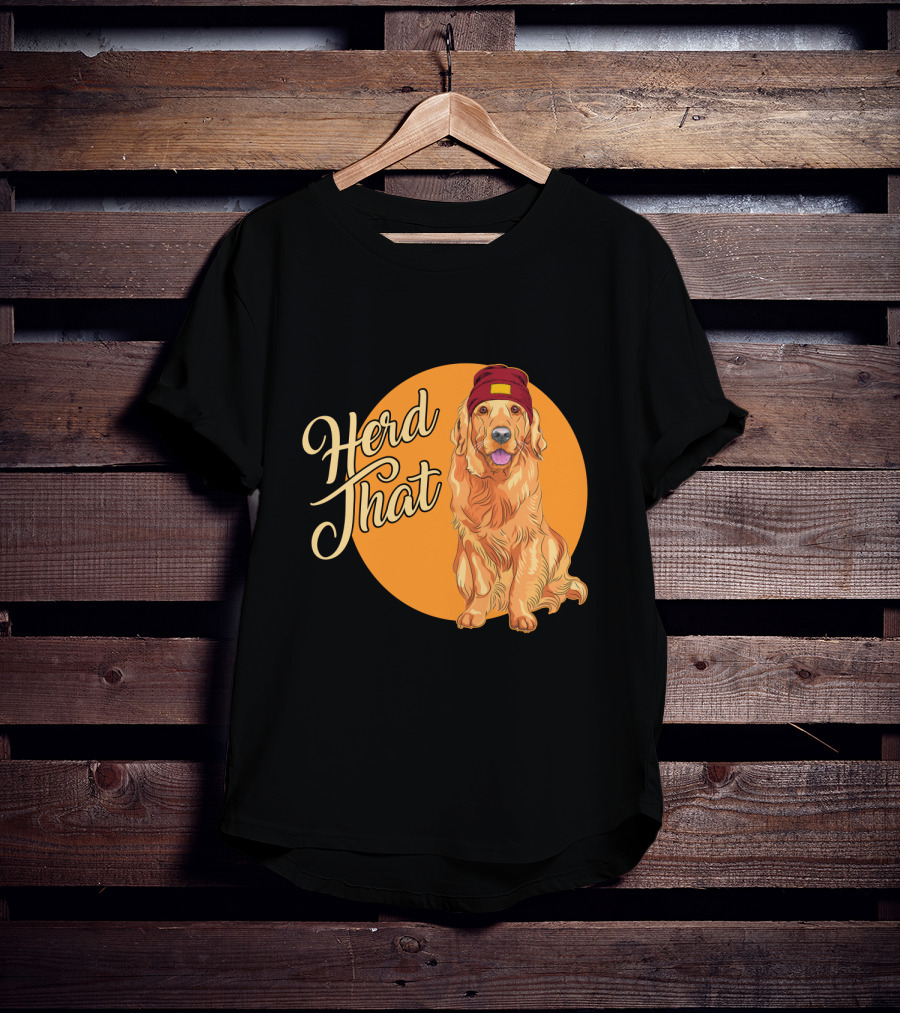 Herd That Funny Golden Retriever Animal Lover Dog T-Shirt