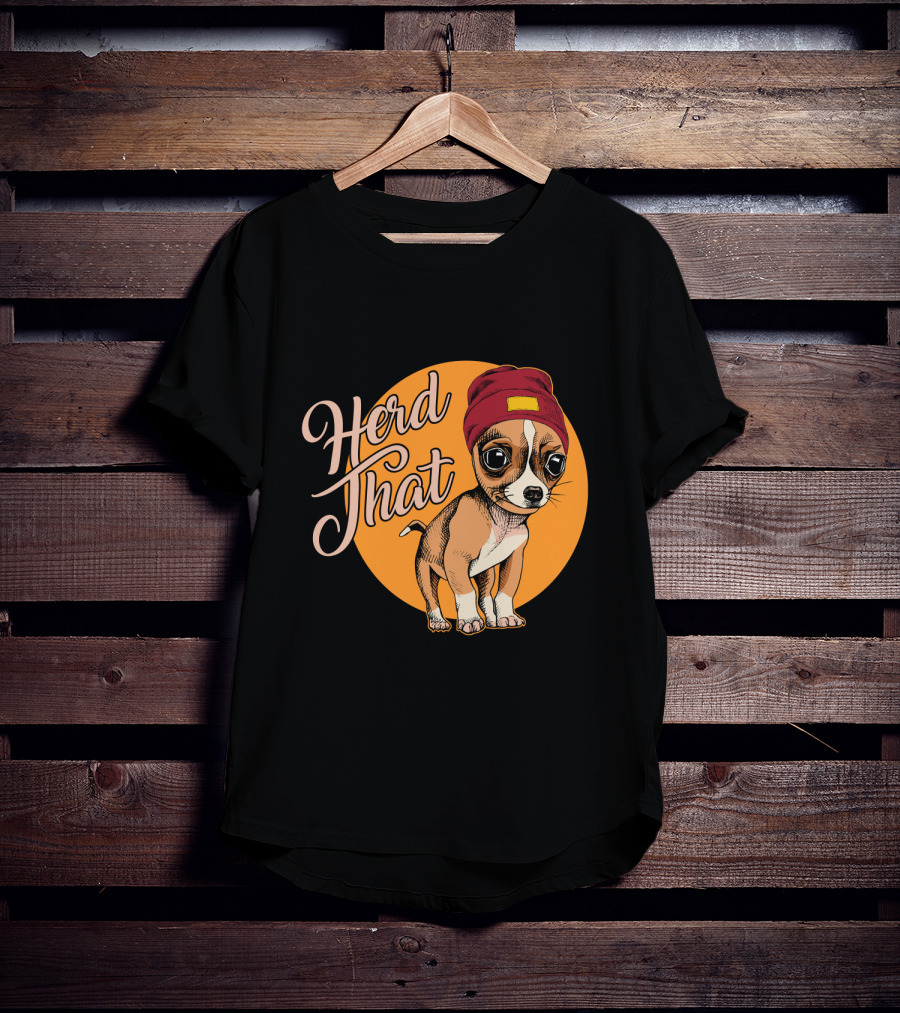 Funny Herd That Chihuahua Animal Lover Dog Wearing Cute Beanie T-Shirt