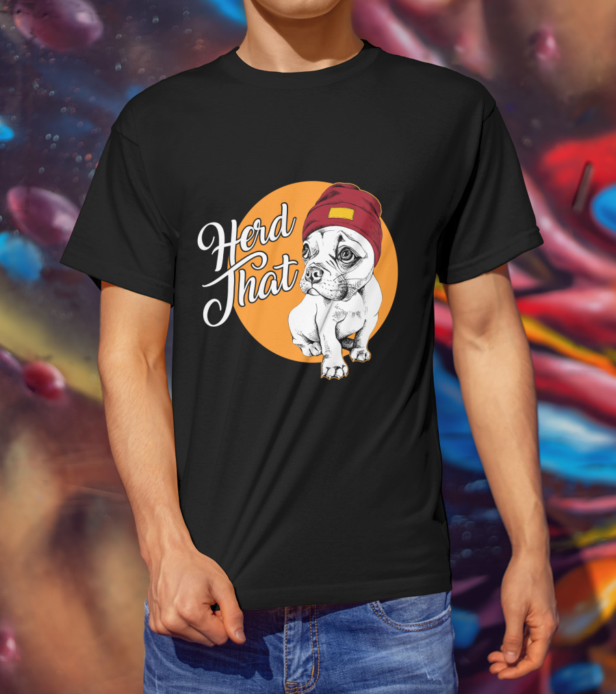 Herd That Funny French Bulldog Animal Lover Dog T-Shirt