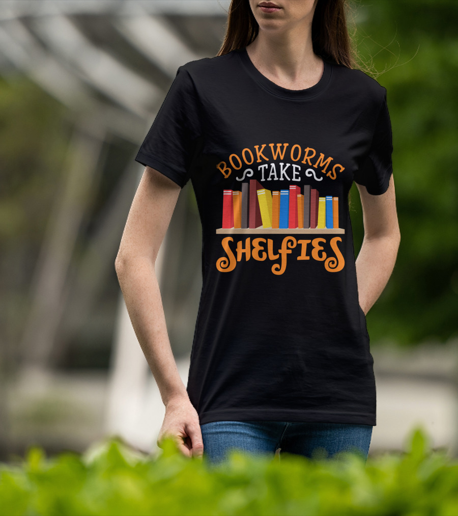 Bookworms Take Shelfies With Colorful Books On Shelf T-Shirt