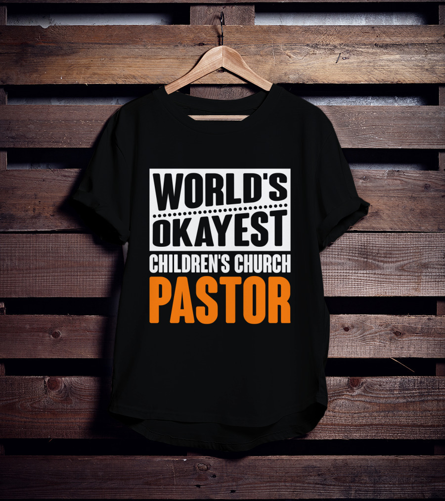 World's Okayest Children's Church Pastor T-Shirt
