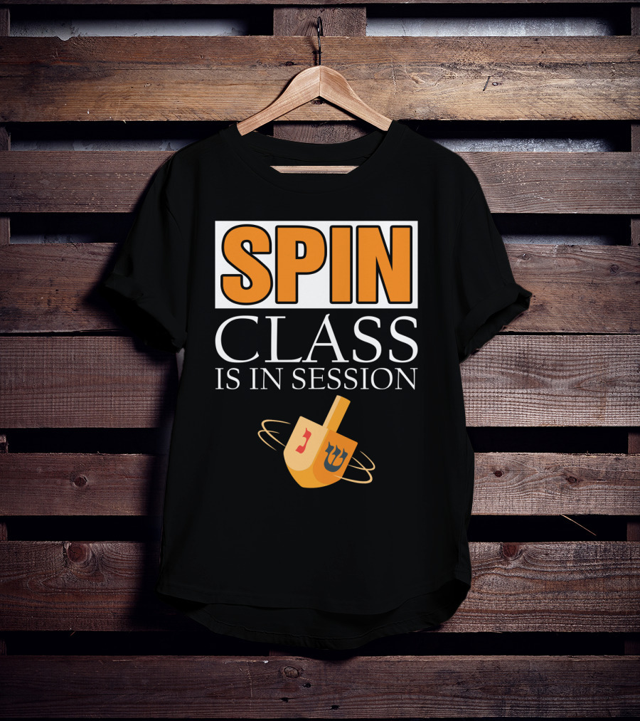 Spin Class Is In Session Dreidel Hanukkah T-Shirt