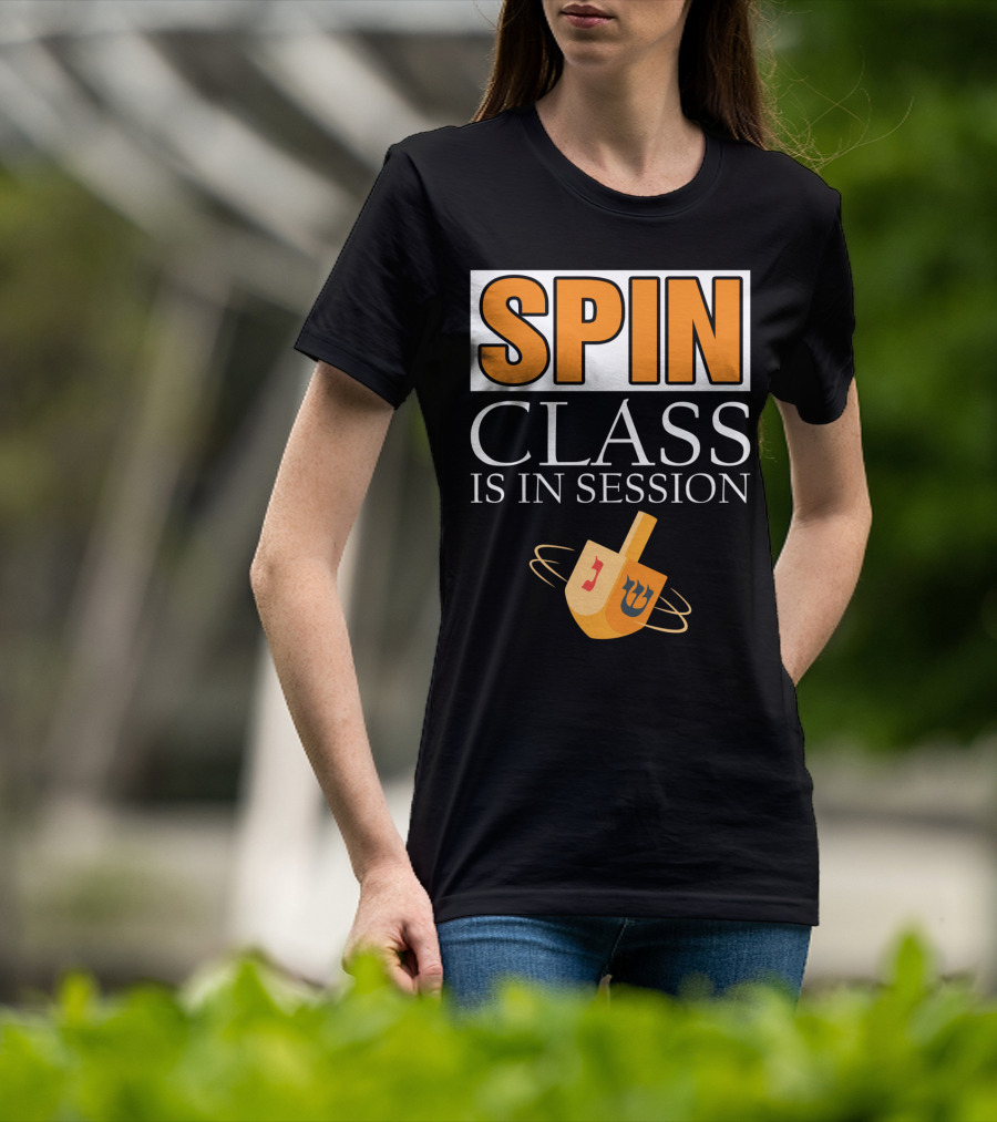 Spin Class Is In Session Dreidel Hanukkah T-Shirt
