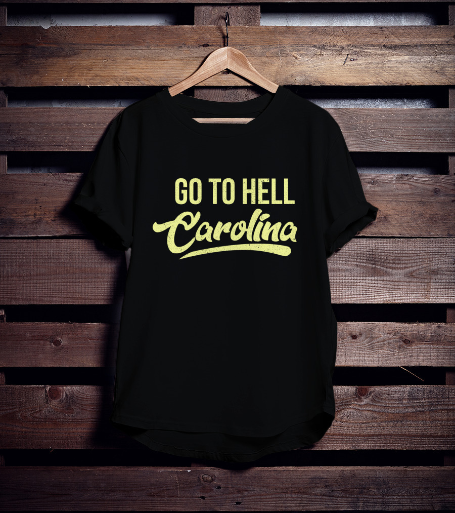 Go To Hell Carolina Sports Rivalry Slogan T-Shirt