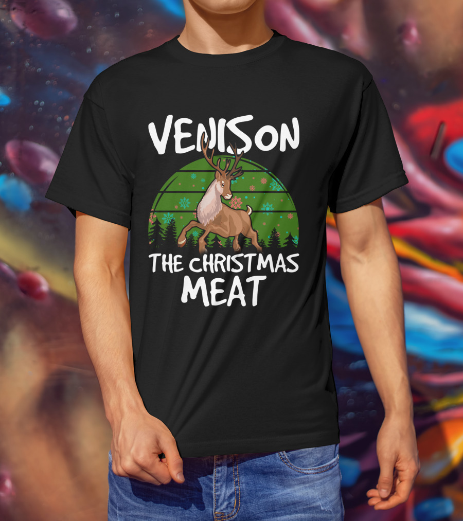 VENISON The Christmas Meat Reindeer With Festive Background T-Shirt