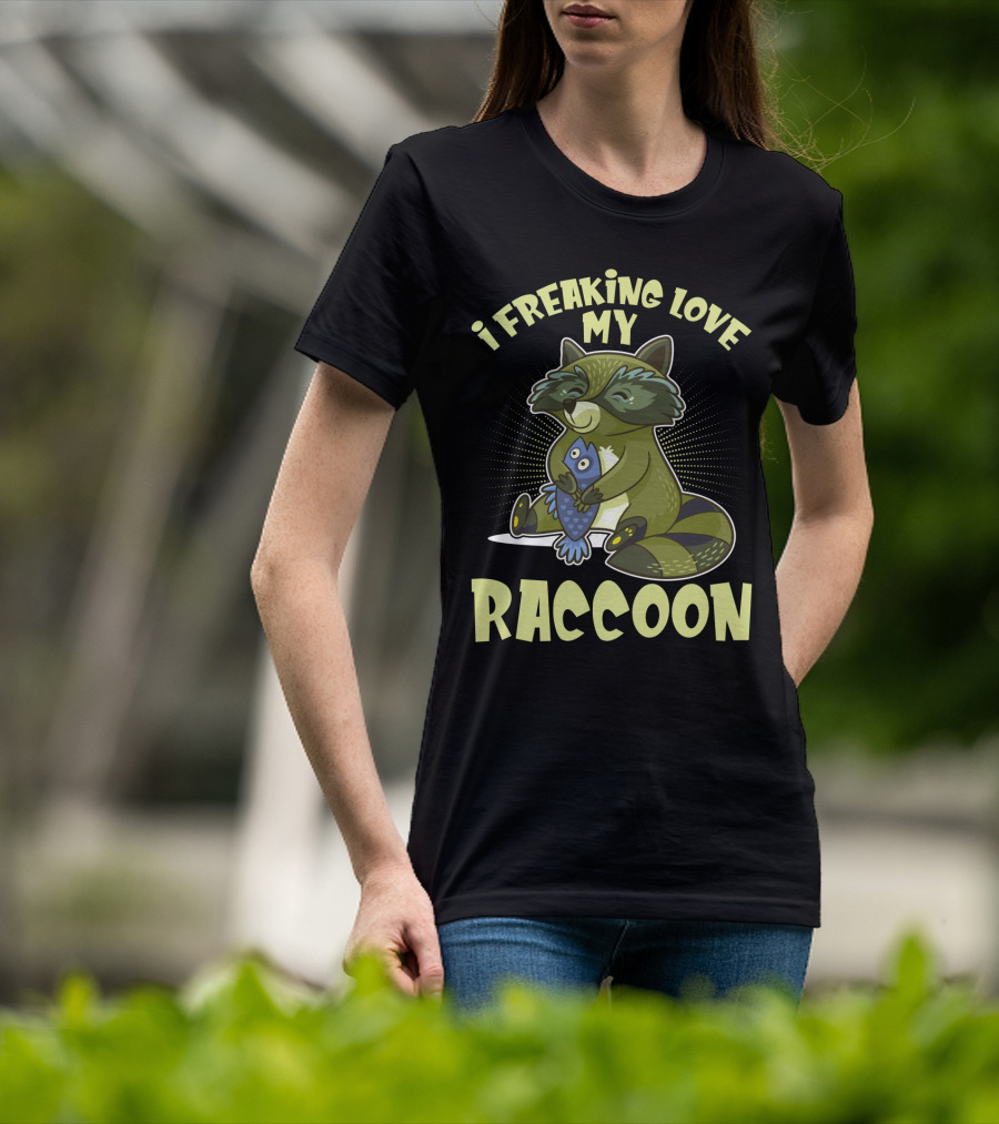 I Freaking Love My Raccoon Hugging Fish With Green And Black Stripes T-Shirt