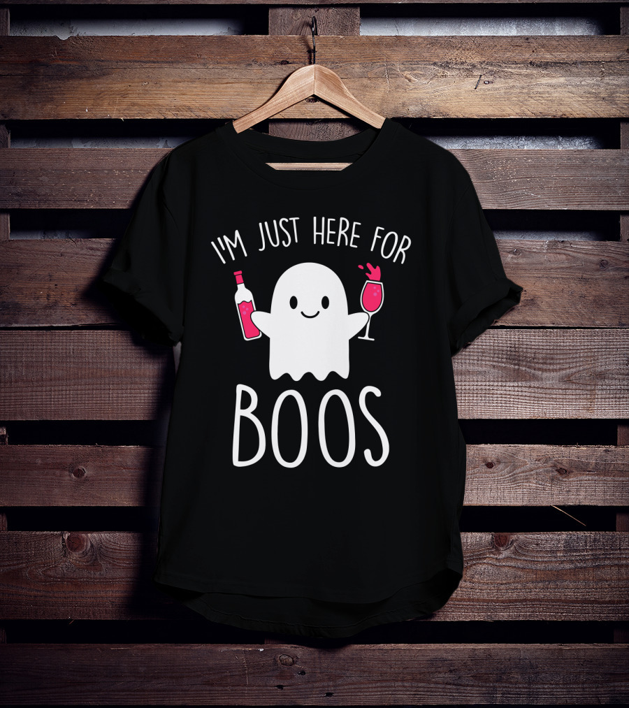 I'm Just Here For Boos Ghost Holding Wine Bottle And Glass T-Shirt