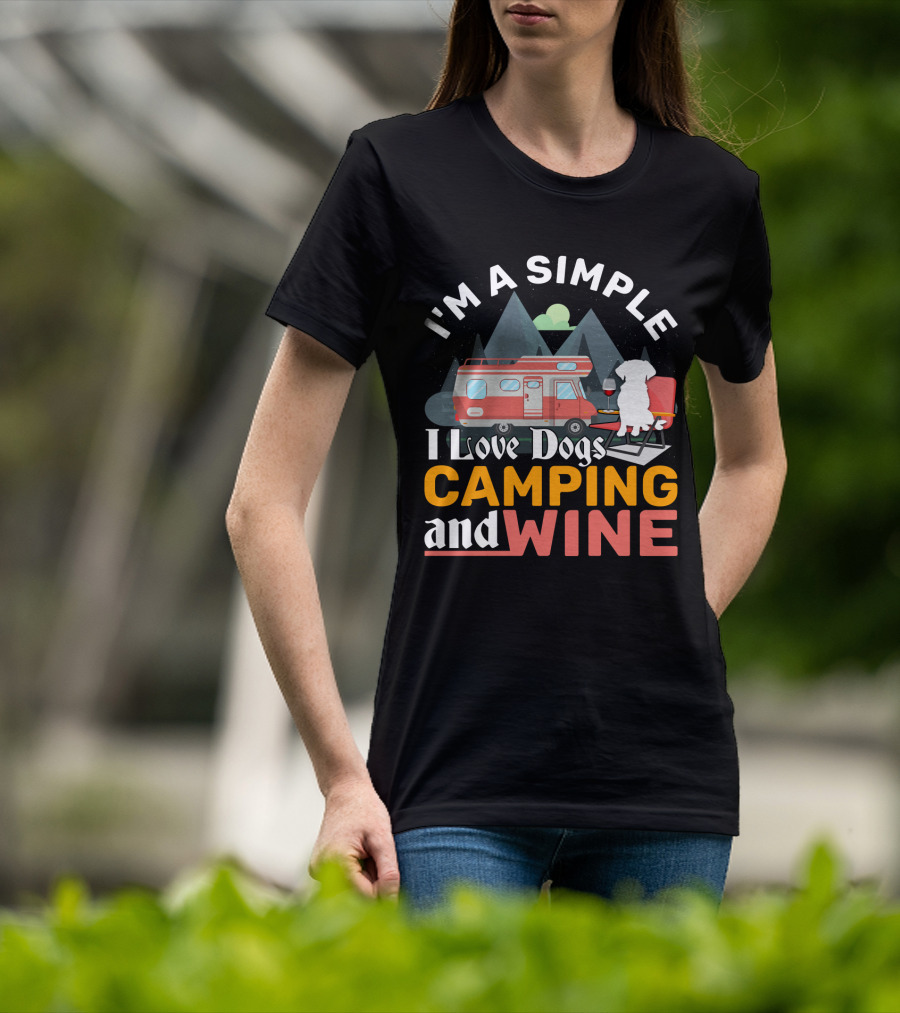 I'm A Simple I Love Dogs Camping And Wine Camping Van Mountains Dog Chair T-Shirt