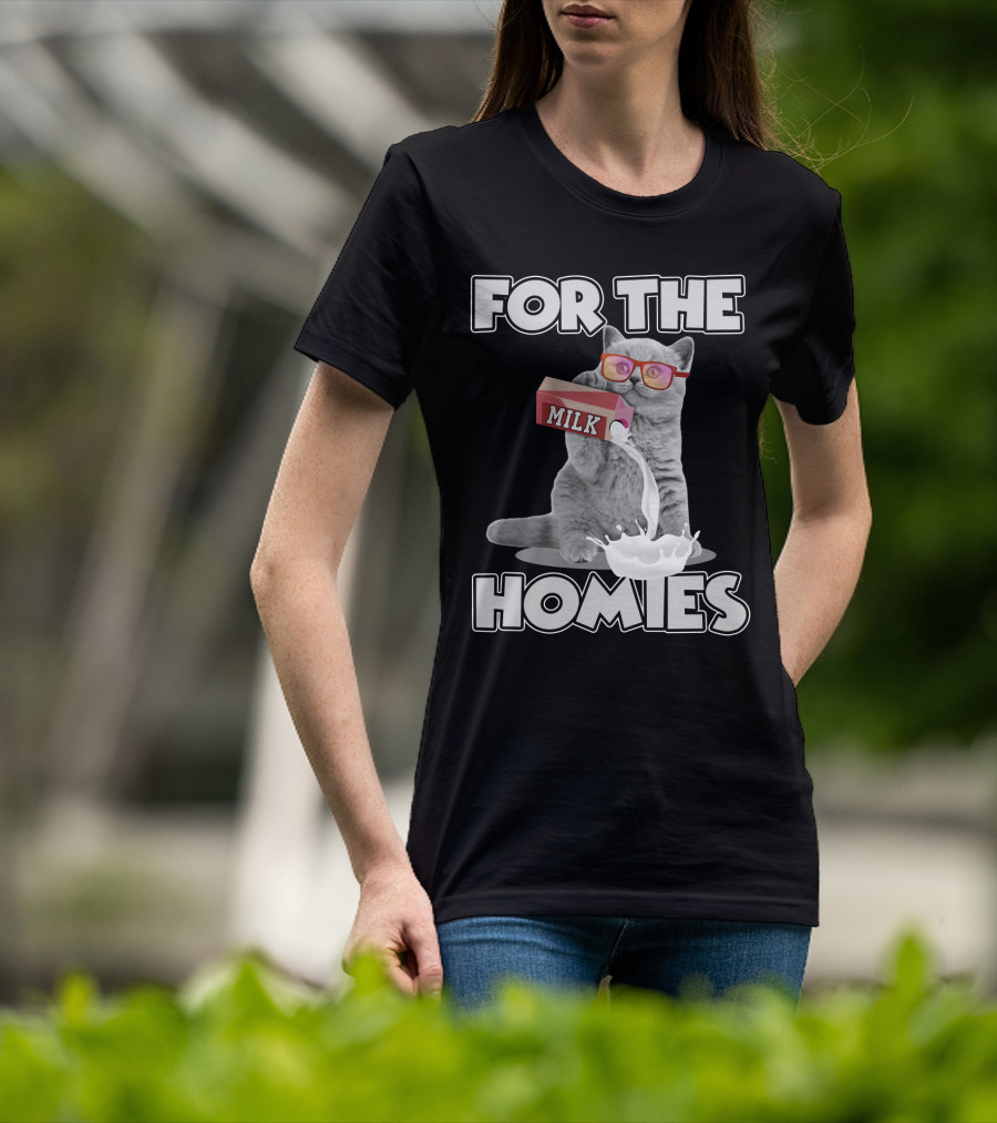 For The Homies Funny Cat Pouring Milk With Glasses T-Shirt