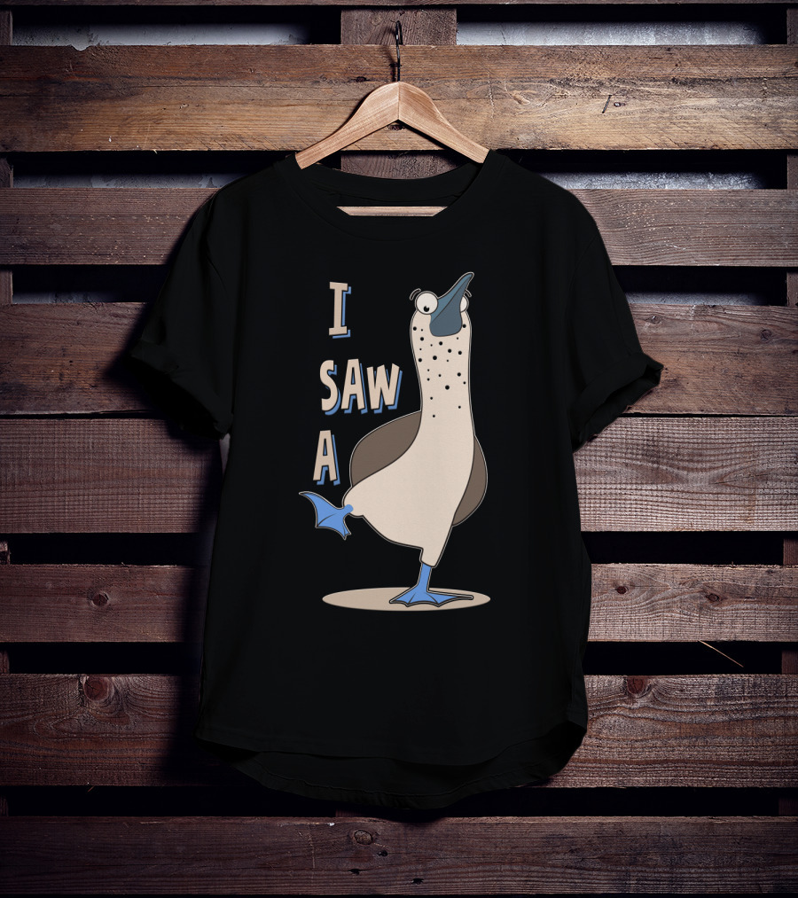 I Saw A Booby T-Shirt