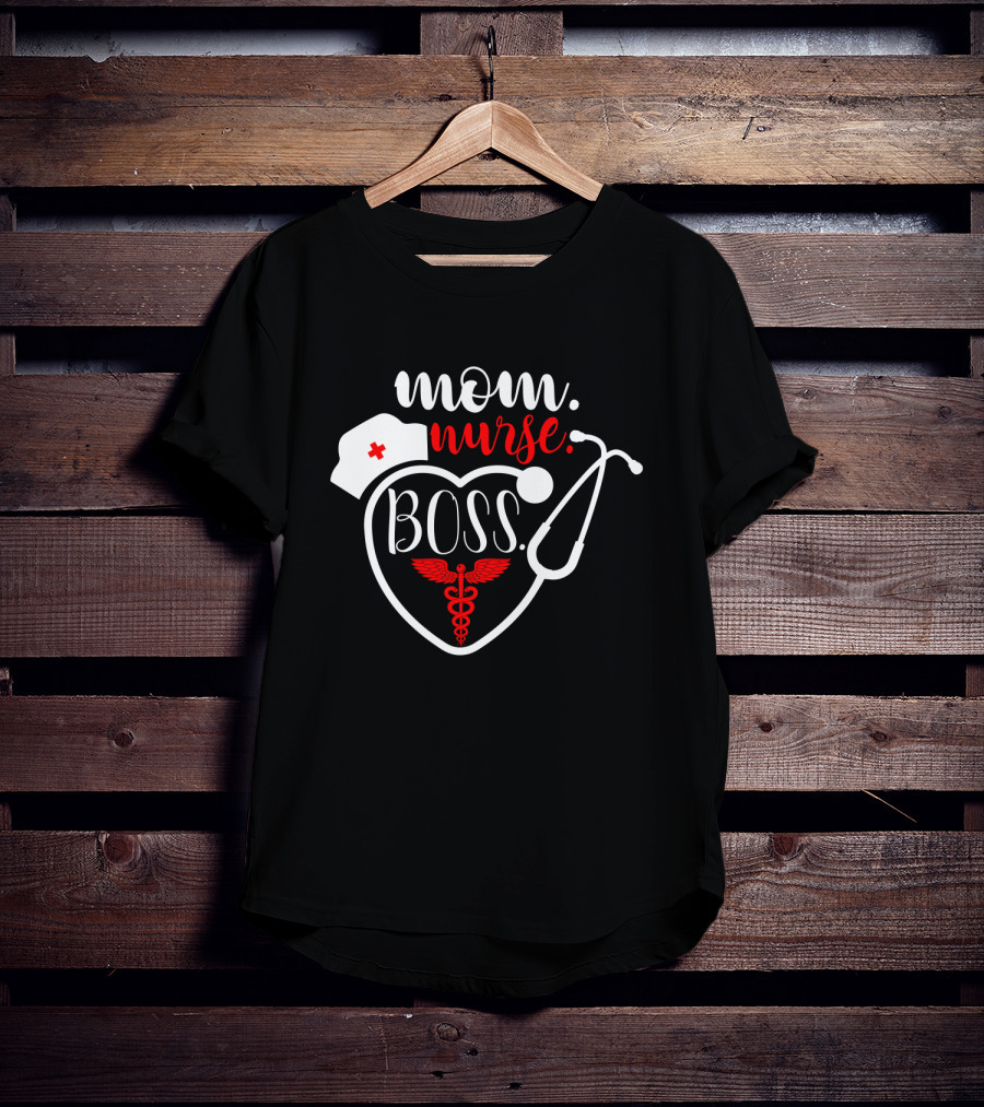 Mom Nurse Boss Heart Stethoscope Caduceus T-Shirt